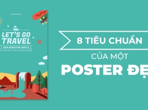 8 tiêu chuẩn của một Poster đẹp